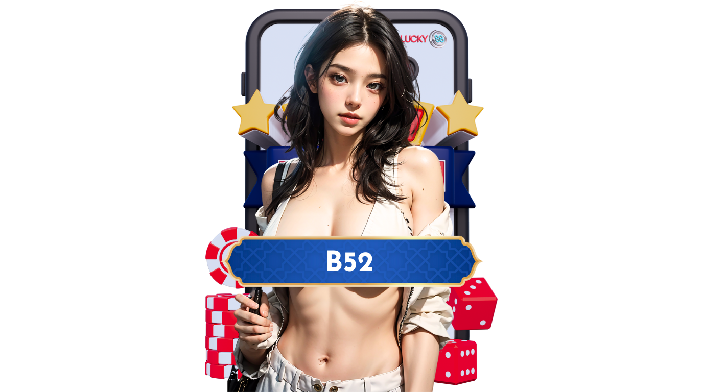 Khám Phá B52, Cổng Game Đổi Thưởng Số 1 Tại Lucky88